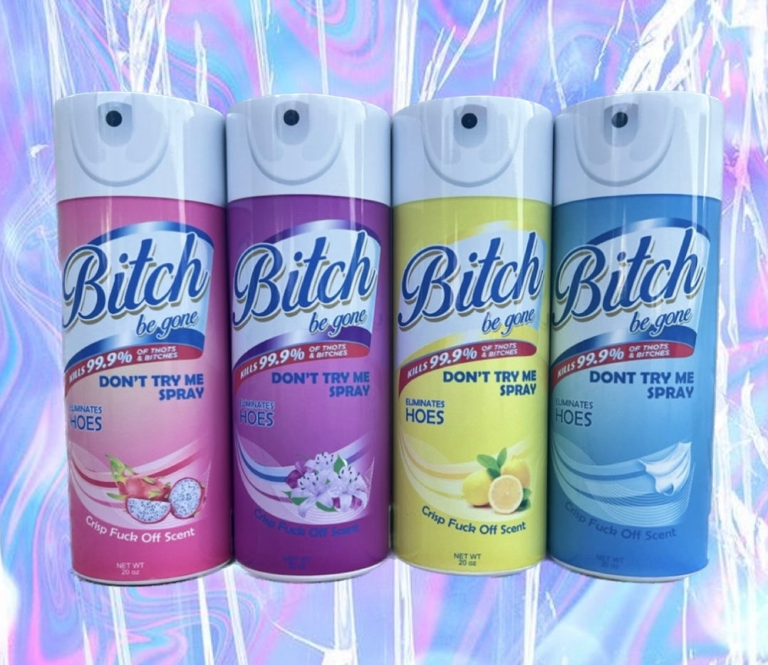 B BE GONE